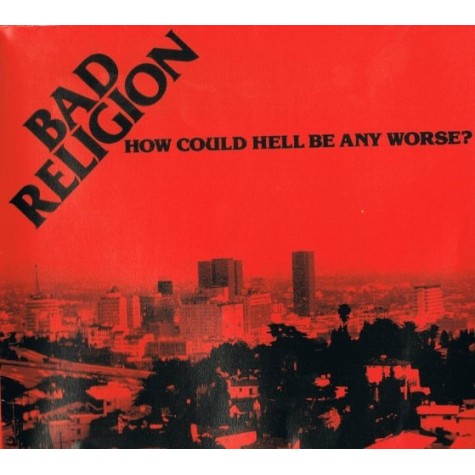Bad Religion - How Could Hell Be Any Worst LP
