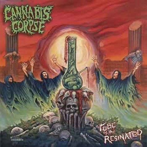 CANNABIS CORPSE - Tube of The Resinated CD