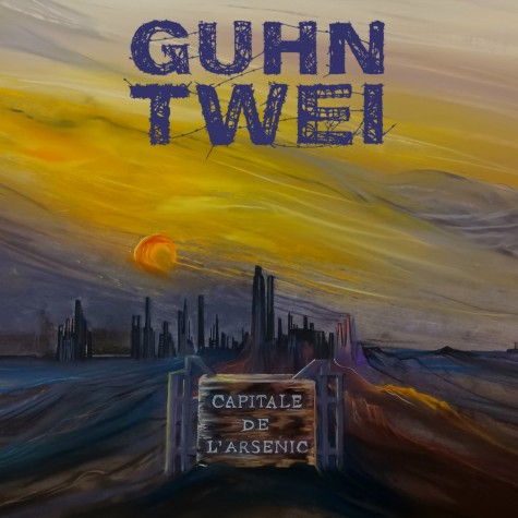 Guhn Twei - Capitale de L'Arsenic CD